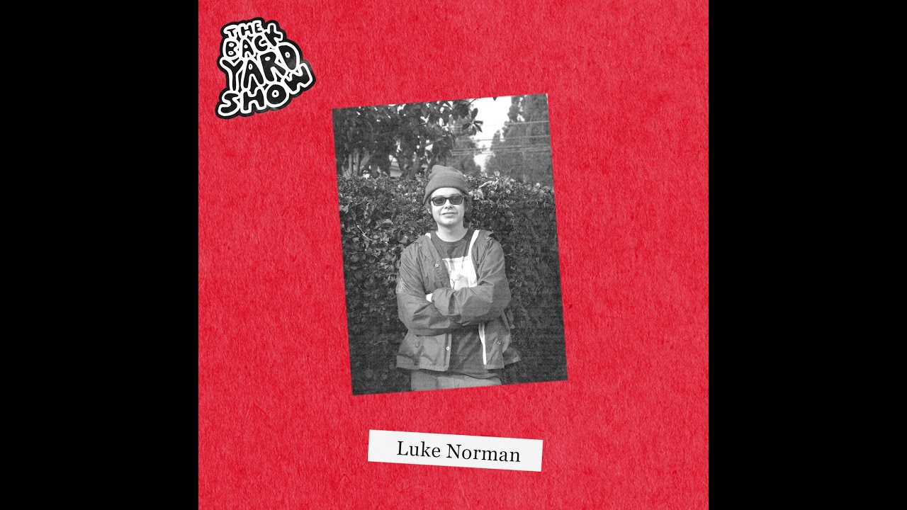 The Backyard Show - Luke Norman