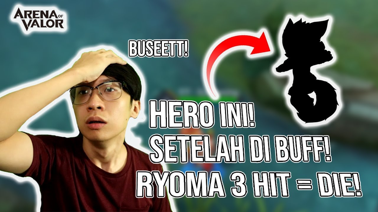 Setelah di UPDATE! HERO Satu ini Jadi Super SEKALI! RYOMA CUMA 3 HIT! - Arena of Valor