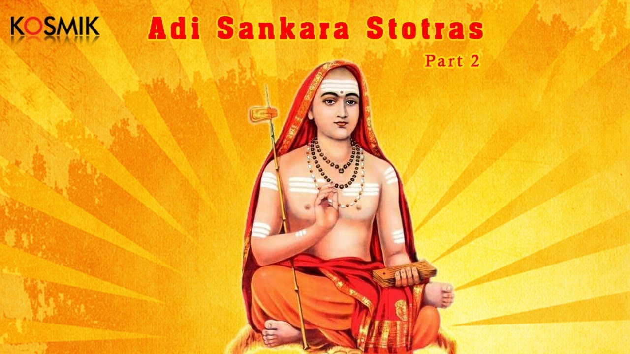 Adi Sankara Stotras (Part 2)