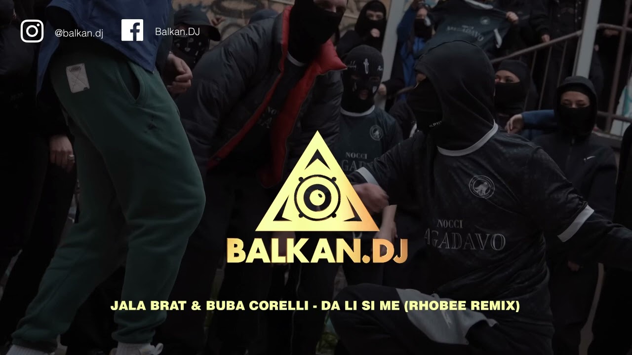 Jala Brat & Buba Corelli - Da li si me (Rhobee Remix)