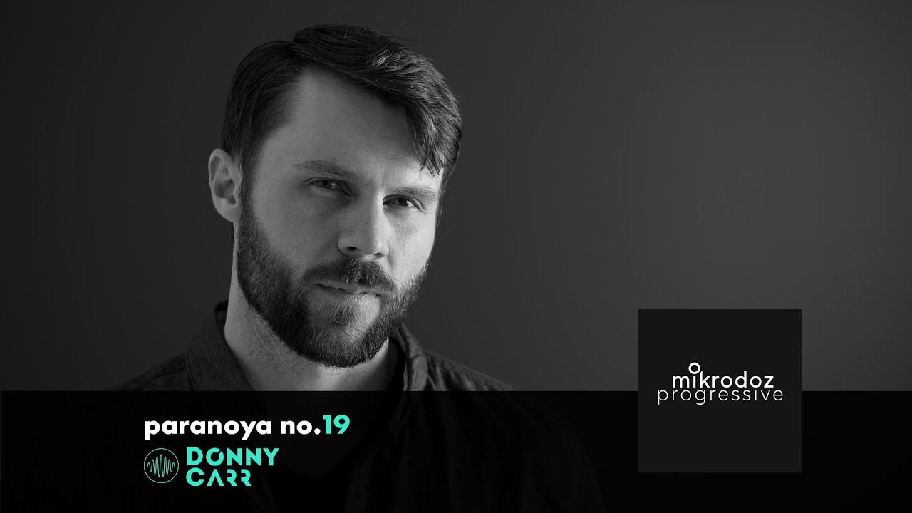 paranoya no.19: Donny Carr | Mikrodoz Progressive