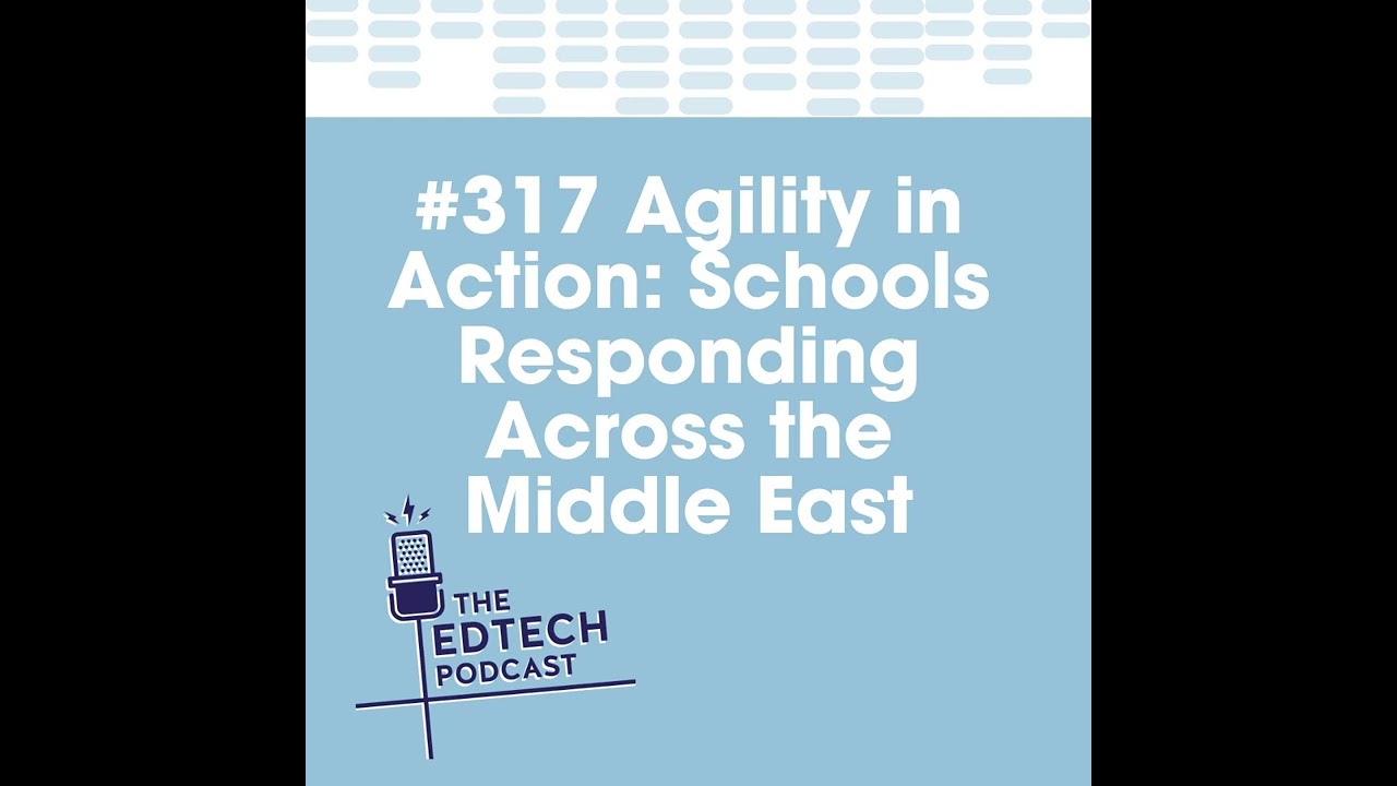 #317 Agility in Action: Schools Responding Across the Middle East