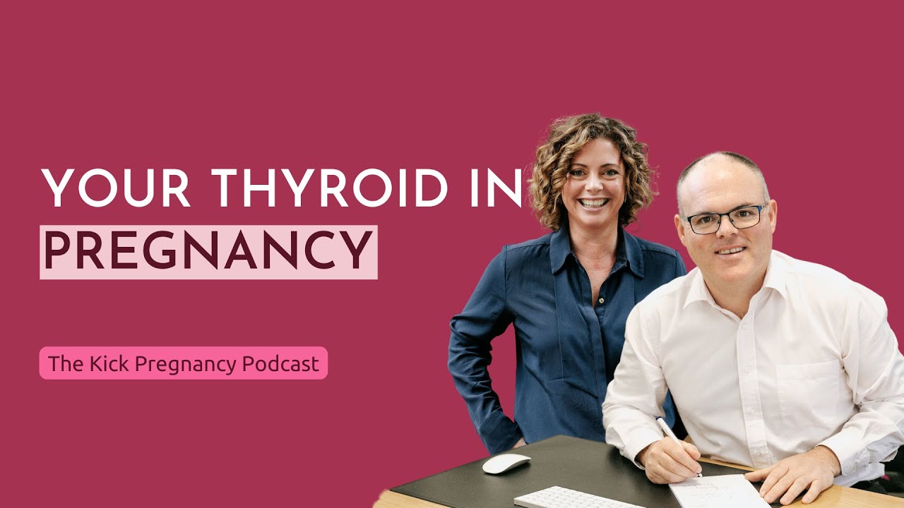36. What you need to know about your thyroid in pregnancy.