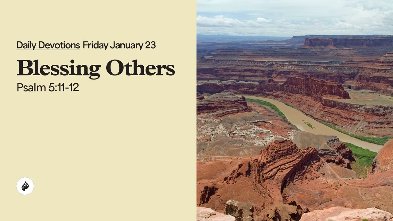 Blessing Others &ndash; Daily Devotional