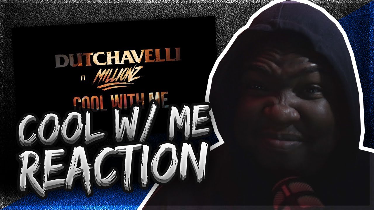 IS THIS DRILL SONG OF THE YEAR????? Dutchavelli - Cool With Me (feat. M1llionz) (REACTION)