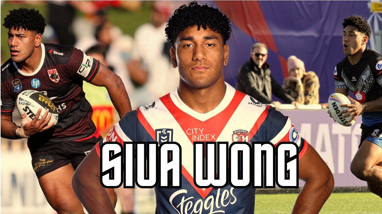Siua Wong Sydney Roosters Highlights