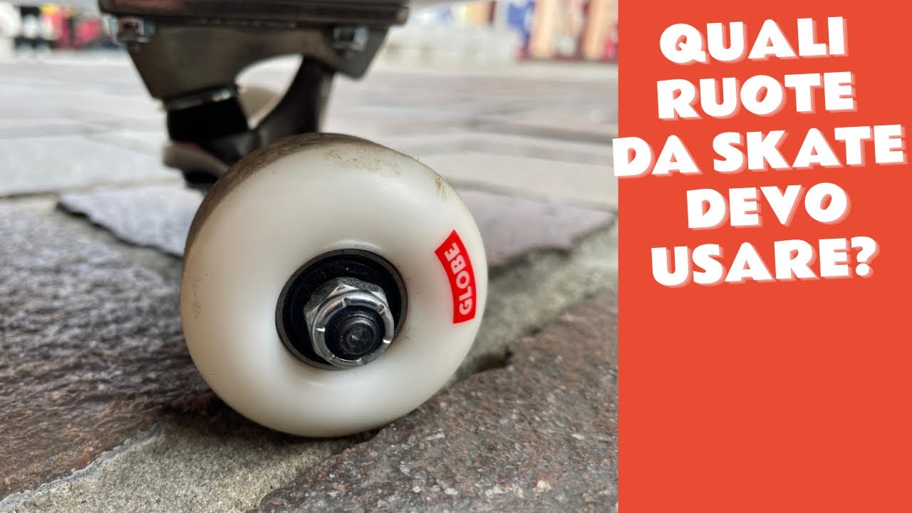 Ruote skateboard da strada, quali ti servono?