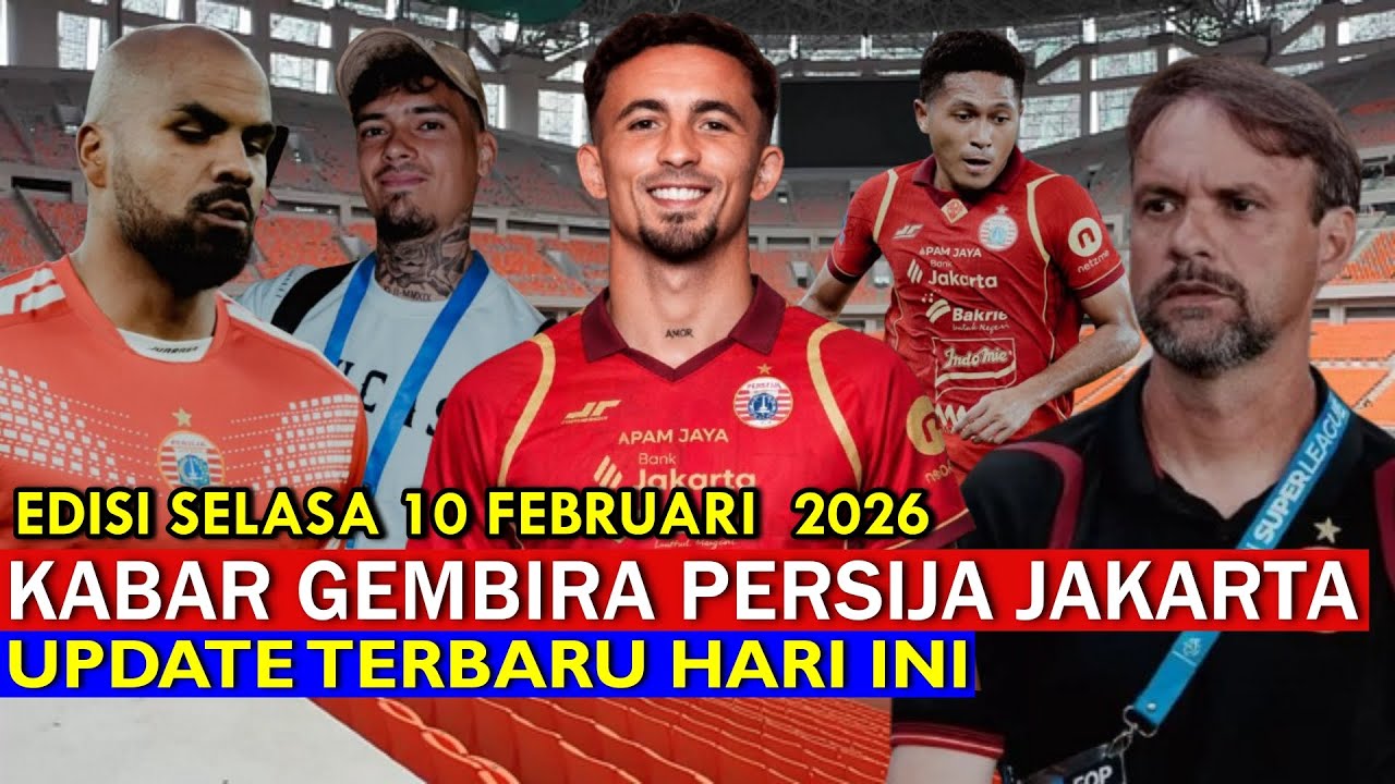 Skuad Lebih Semangat Berkat Berita Positif 🔴 Berita Persija Terbaru 🔴 10/02/2026