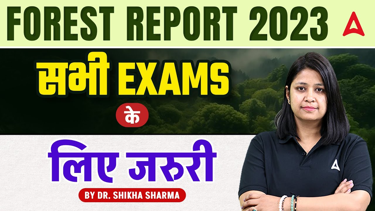 Forest Report 2023 In Hindi | Essential For All Exams By Dr. Shikha Sharma
