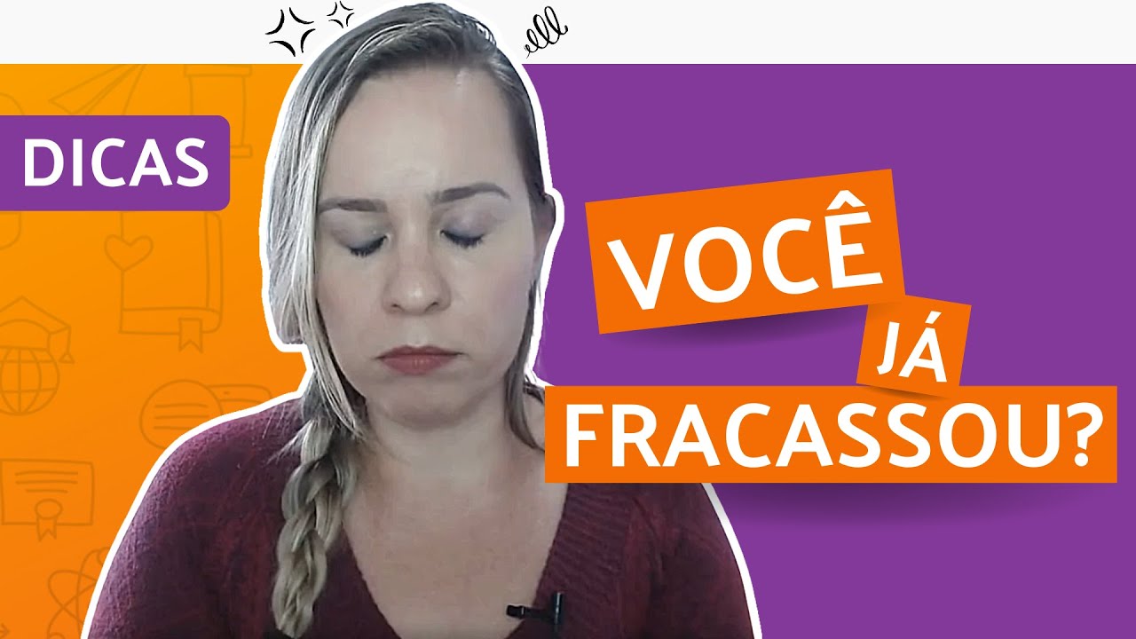FRACASSO | Como lidar e o que fazer quando fracassamos.