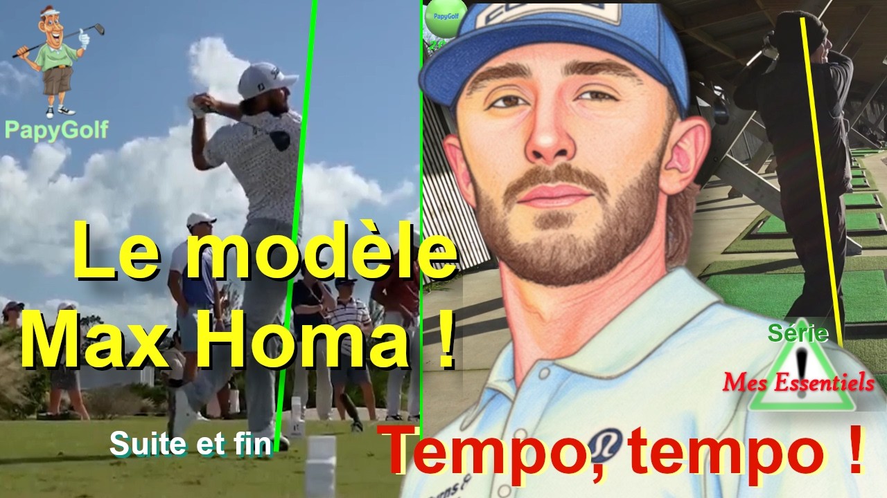Tempo : Le Modèle Max Homa - 2ème partie : downswing, impact, traversée, finish