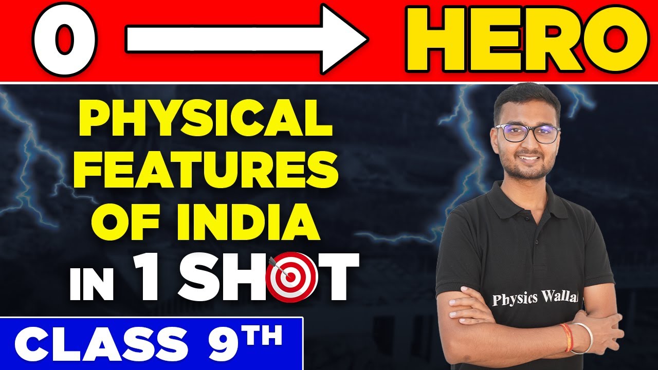 PHYSICAL FEATURES OF INDIA  in One Shot - From Zero to Hero || Class 9th