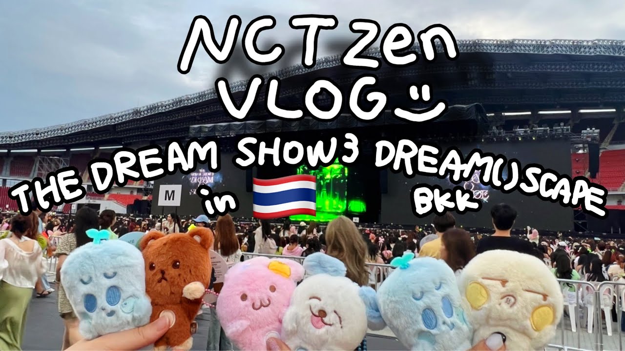 ［NCTzen - VLOG /  시즈니 브이로그］ドリショ3 タイ バンコクに勢いで行ったらこんな感じ / スタジアム / VIP / NCT DREAM / DREAM SHOW 3 / シズニ
