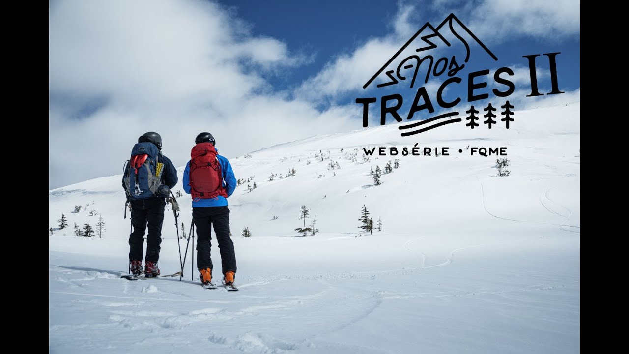 Nos traces 2 - websérie de ski de montagne - teaser