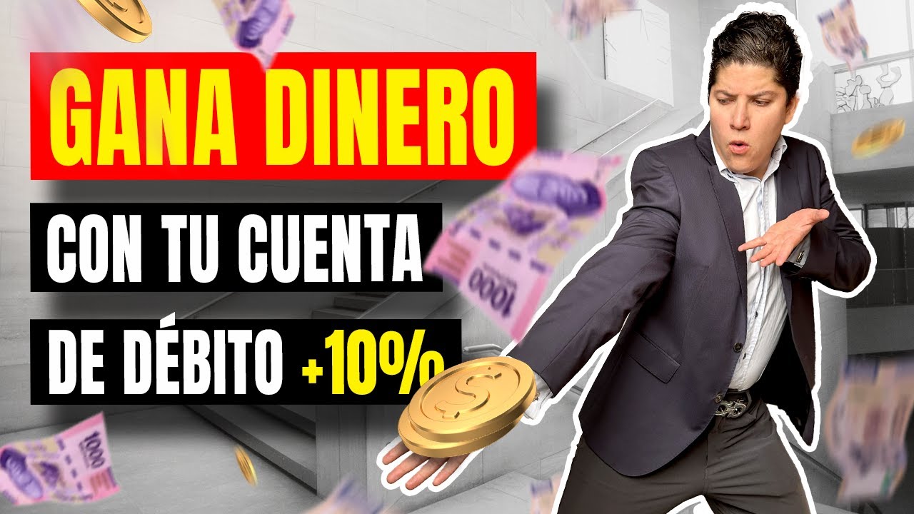 3 Cuentas de débito que SÍ pagan rendimientos