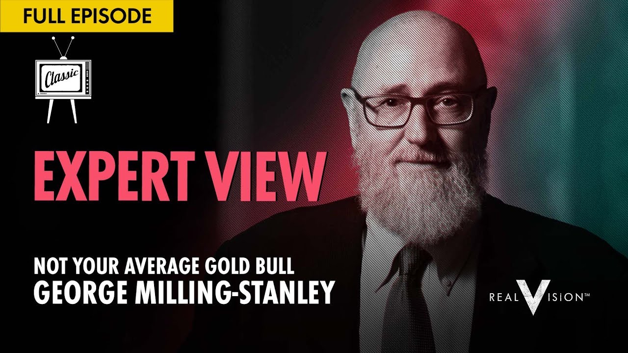 Not Your Average Gold Bull (w/ George Milling-Stanley) | Expert View