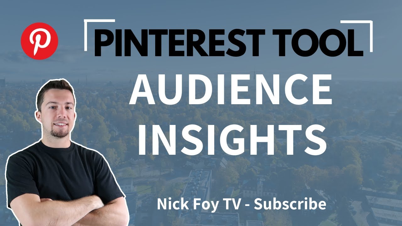 Pinterest Marketing 101: How to Use Pinterest's Audience Insights [2021 Tutorial]
