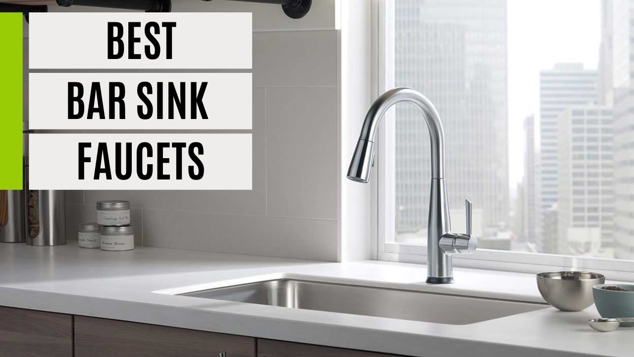 TOP 5 Best Bar Sink Faucets 2024