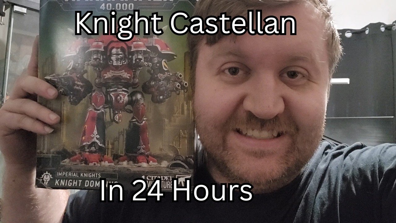 Knight Castellan 24Hour Challenge