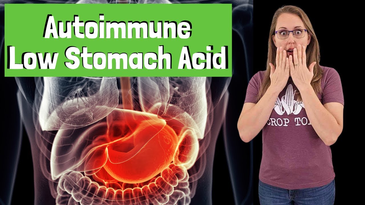 Autoimmune Low Stomach Acid 😱