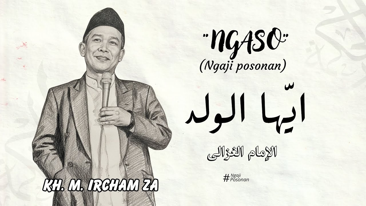 Ayyuhal walad | hari ke 4