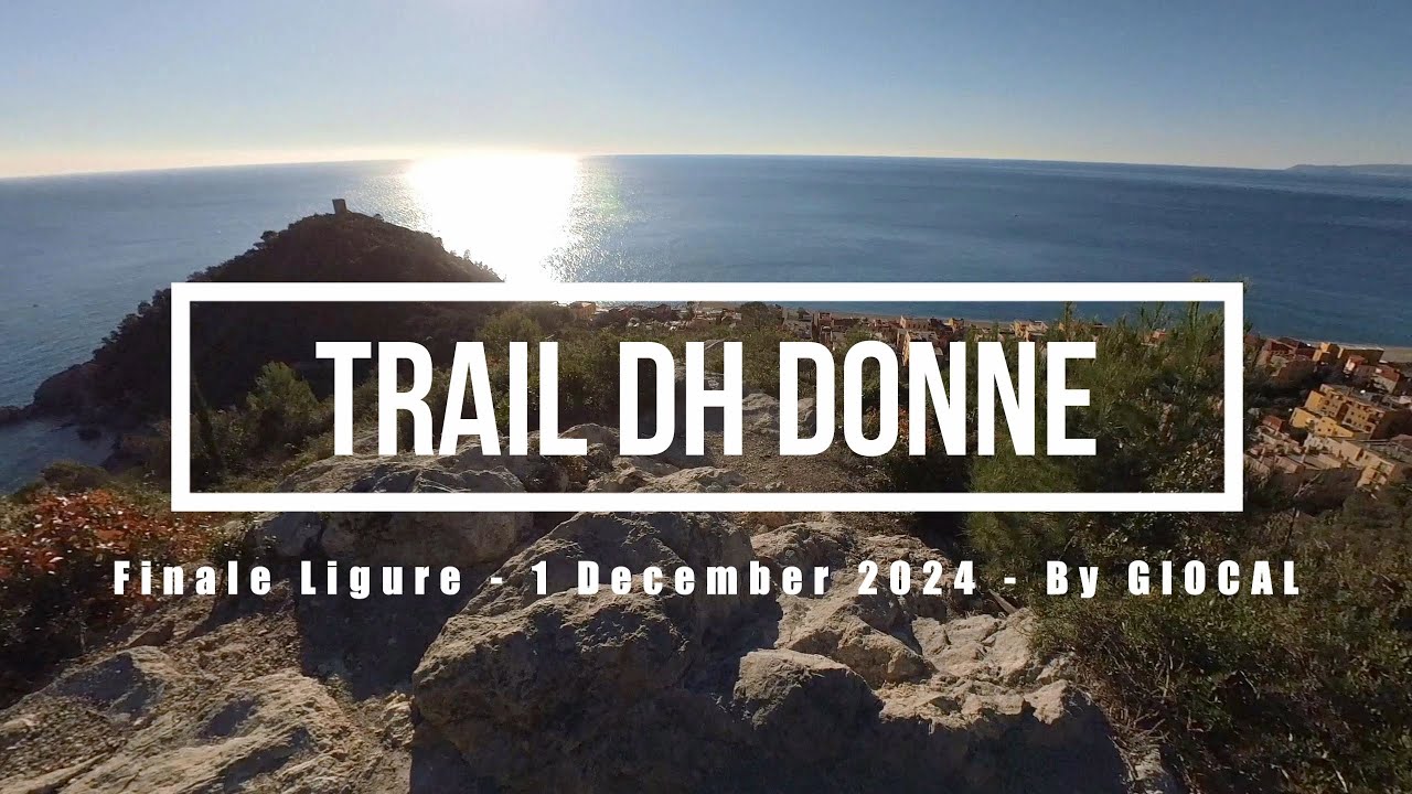 Finale Ligure eMTBing - Trail DH Donne