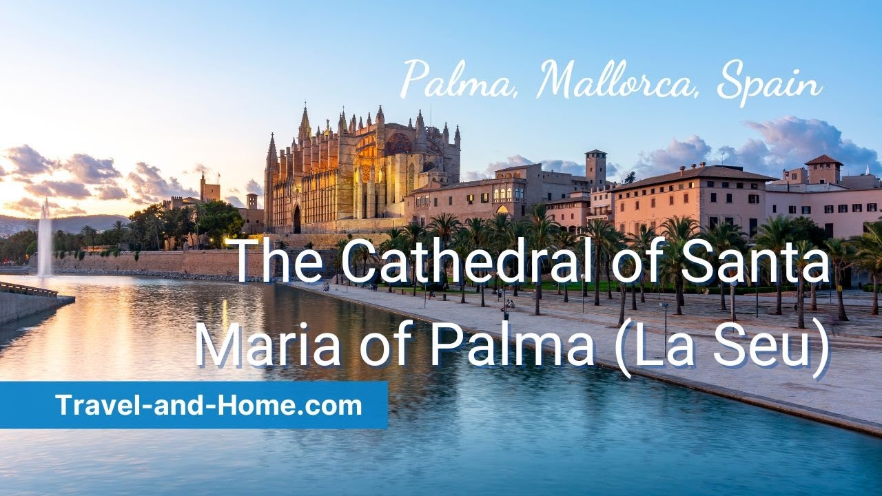 Catedral-Bas&iacute;lica de Santa Mar&iacute;a de Mallorca, Spain (Also known as La Seu Palma Cathedral)