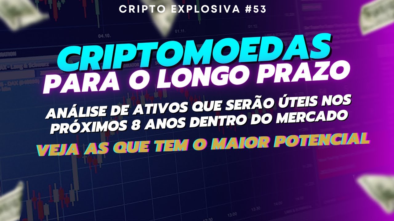 MELHORES OPORTUNIDADES PARA O LONGO PRAZO | CRIPTO EXPLOSIVA #053