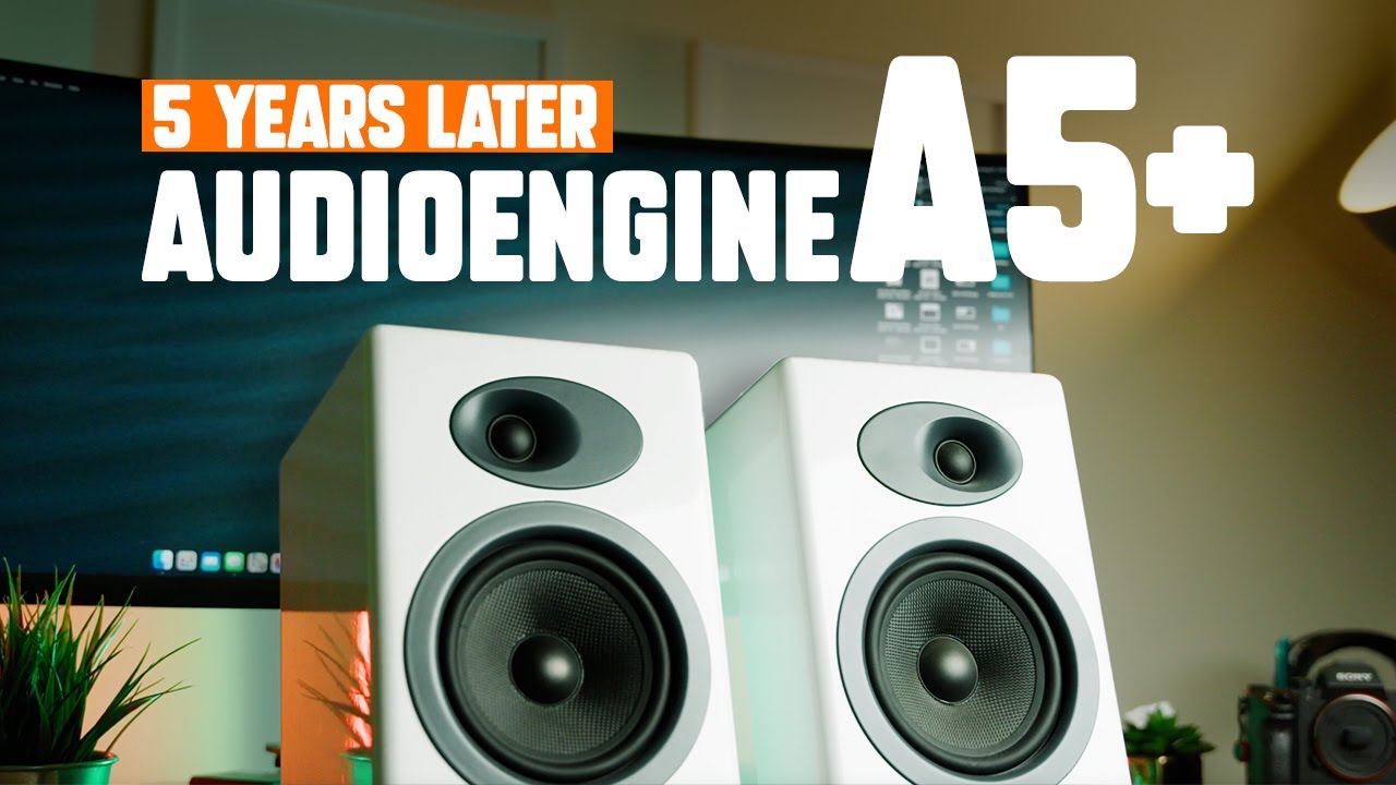 Audioengine A5+ 5 Years Later: What's Changed?