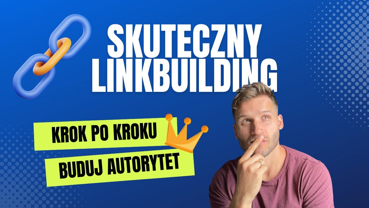 Jak pozyskiwać wartościowe linki? Poradnik Krok po kroku z Linkhousem