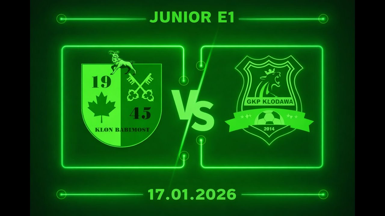 [JUNIOR E1] 1/2 Klon Babimost - GKP Kłodawa (17.01.26)