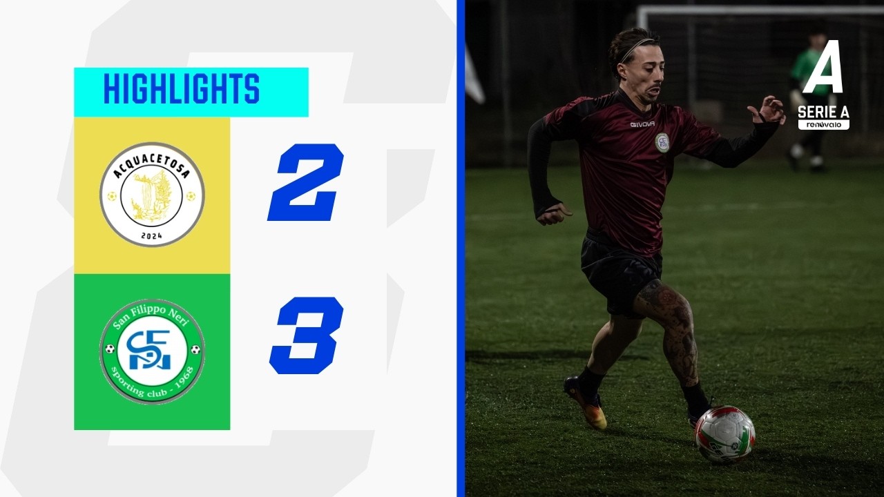 🎥 Acquacetosa 2024 🆚 San Filippo Neri | Highlights