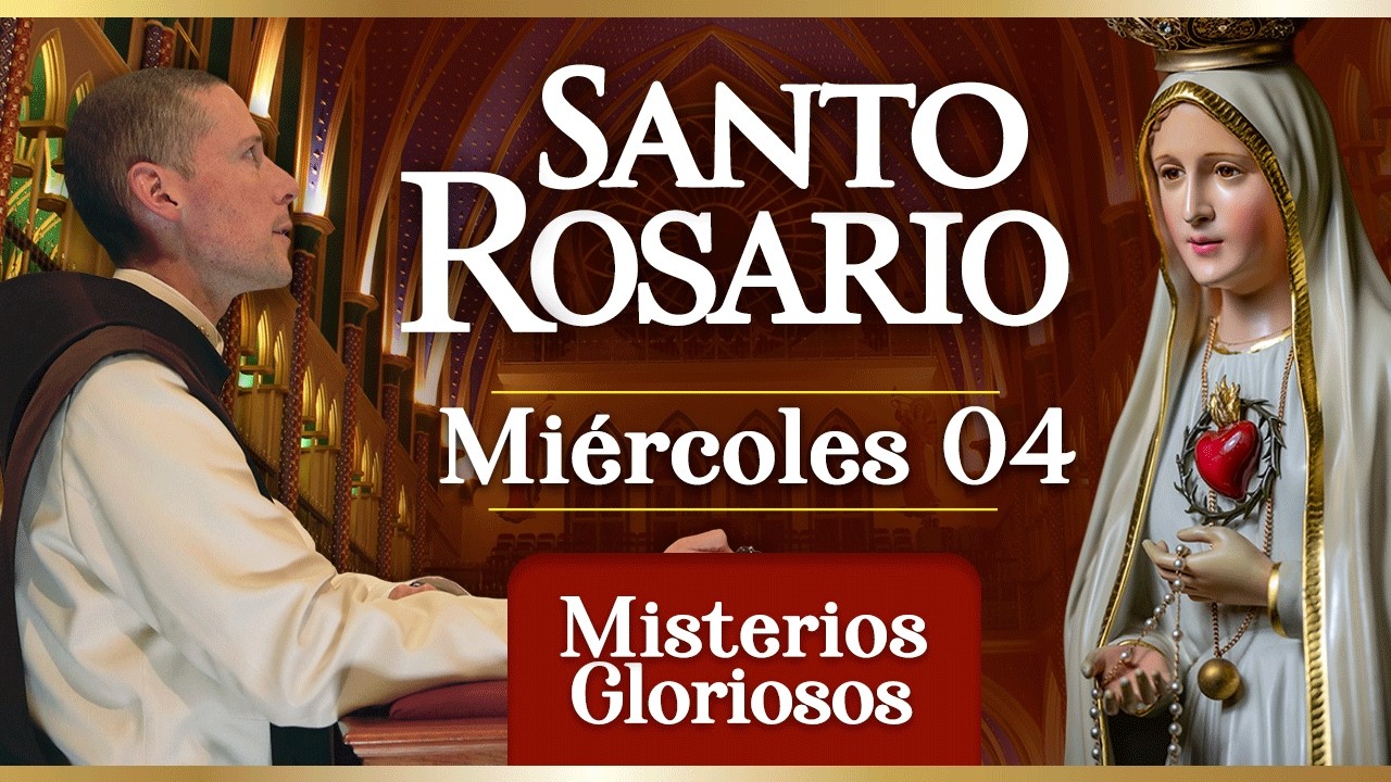 Santo Rosario de los Caballeros de la Virgen, 04 de marzo Misterios Gloriosos