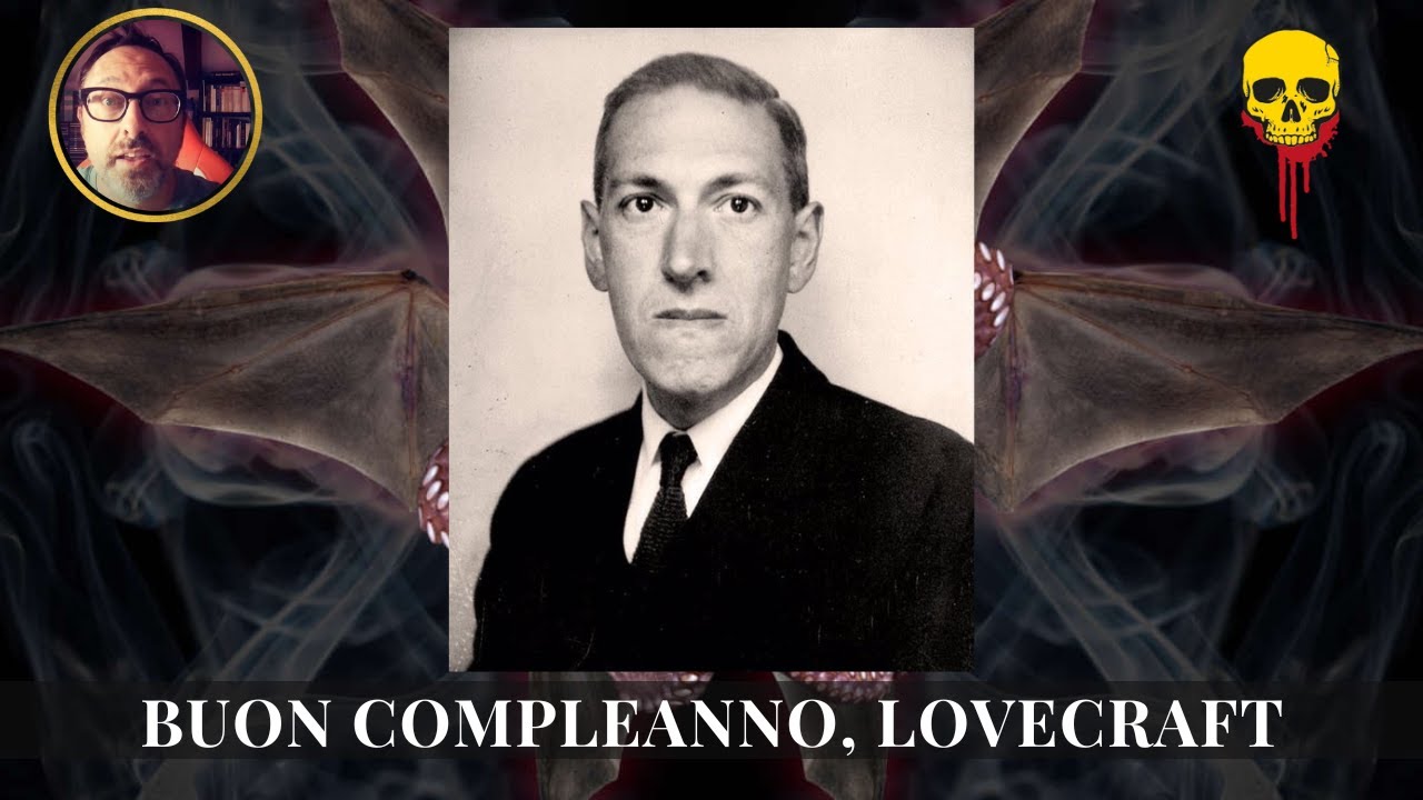 Buon compleanno, Lovecraft!