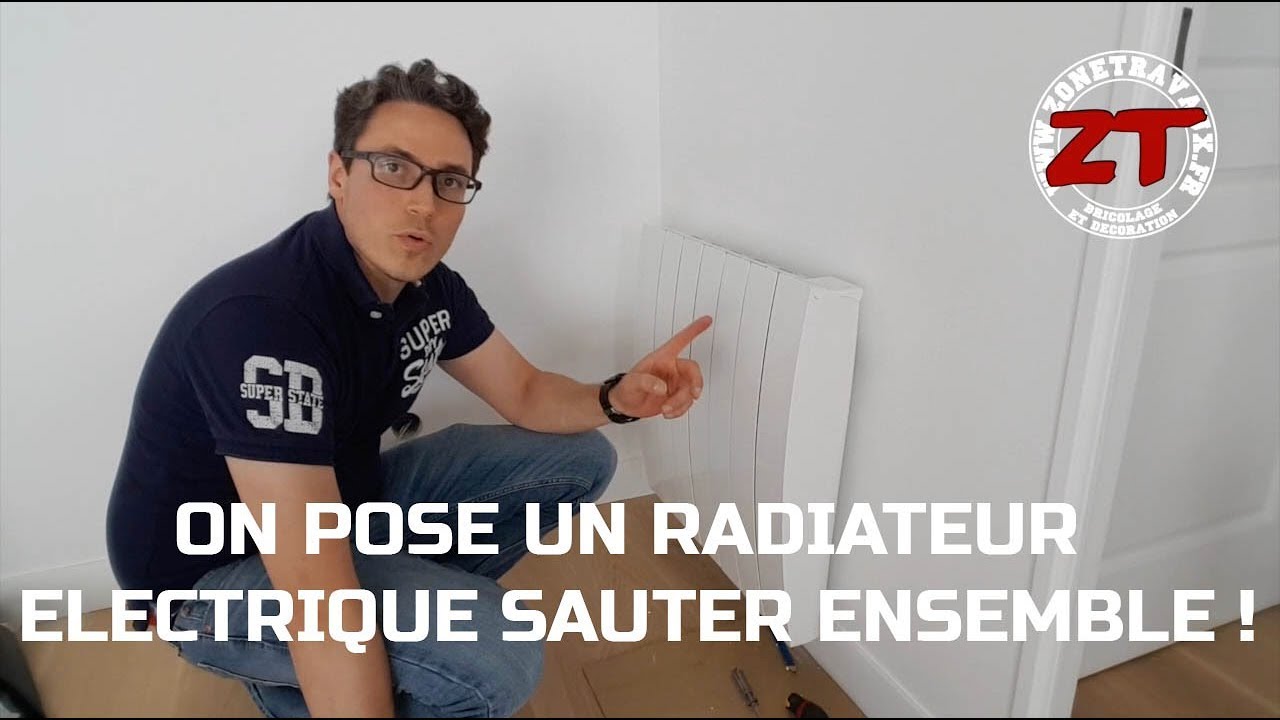 ZT : Pose d'un radiateur électrique SAUTER
