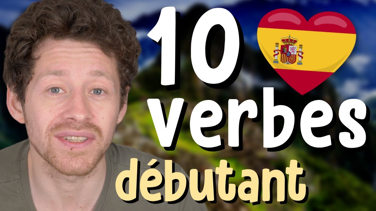10 verbes ESSENTIELS en ESPAGNOL 🇪🇸 (débutant)