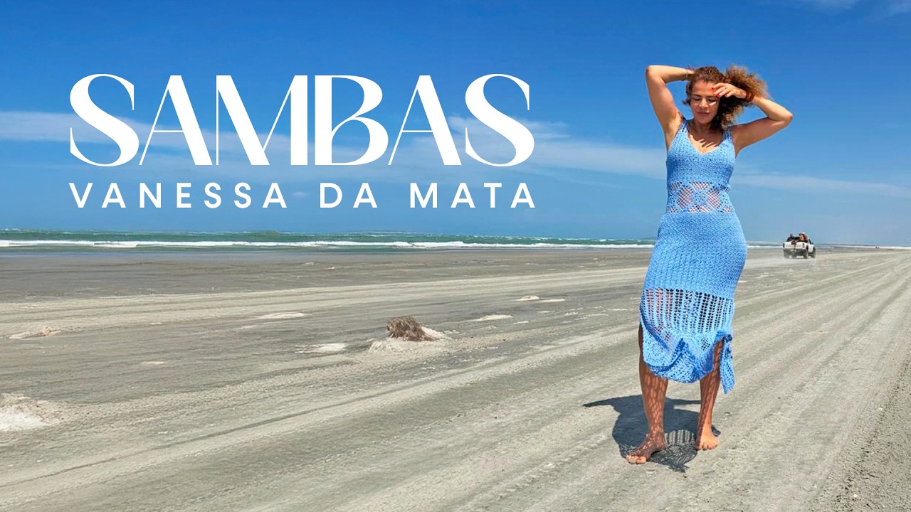 Vanessa da Mata - Sambas