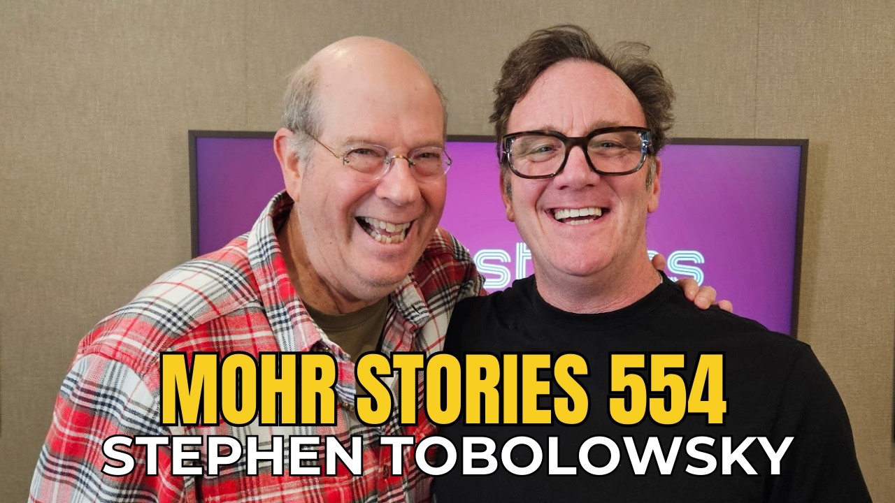 Mohr Stories 554: Stephen Tobolowsky