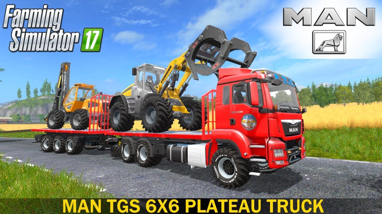 Farming Simulator 17 MAN TGS 6X6 PLATEAU TRUCK