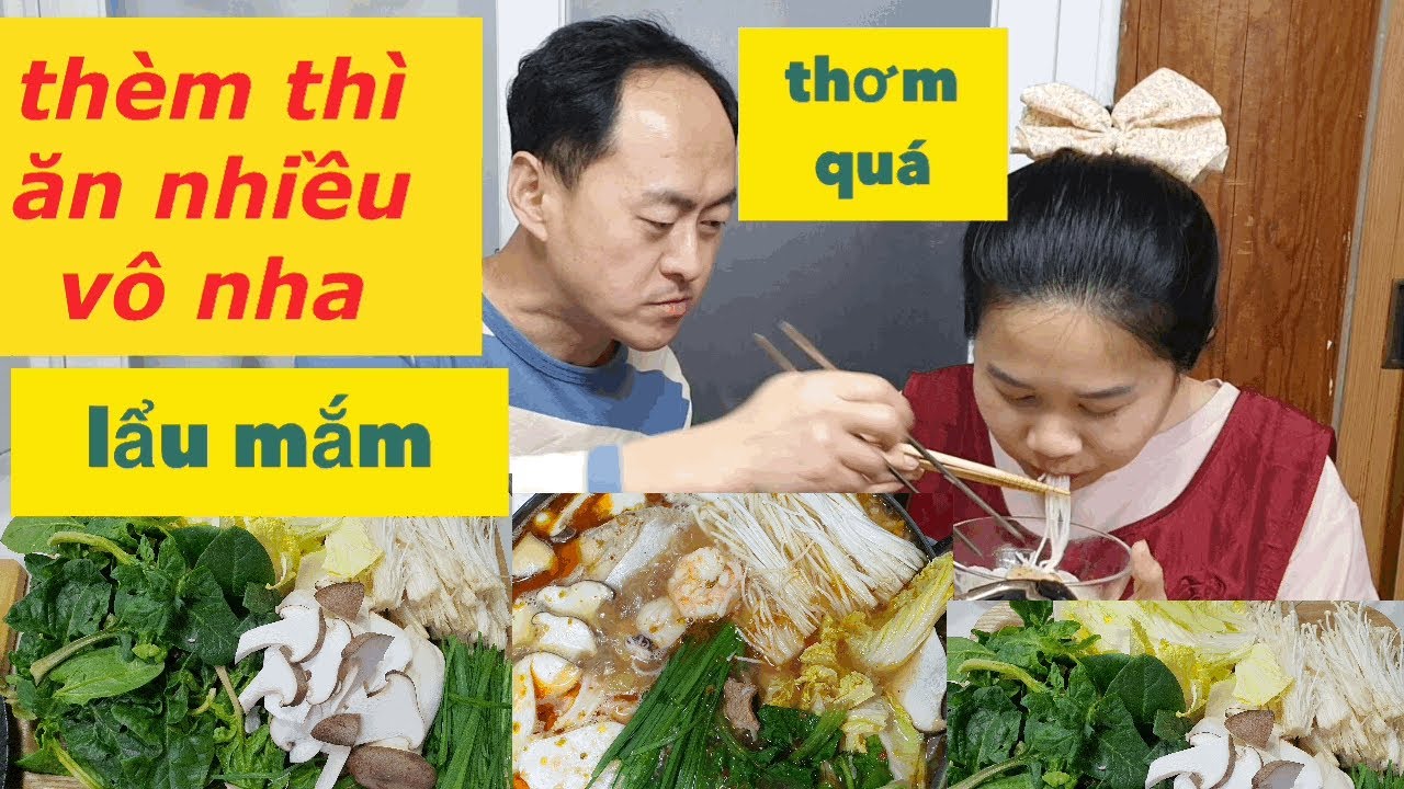 Chồng Hàn mê Lẩu Mắm Miền Tây luôn miệng khen mắm thơm quá