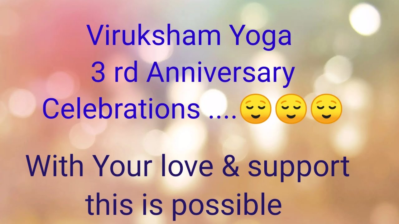 Viruksham yoga 3rd Anniversary Celebrations..✨✨🎶💦🎵🌟⭐💓