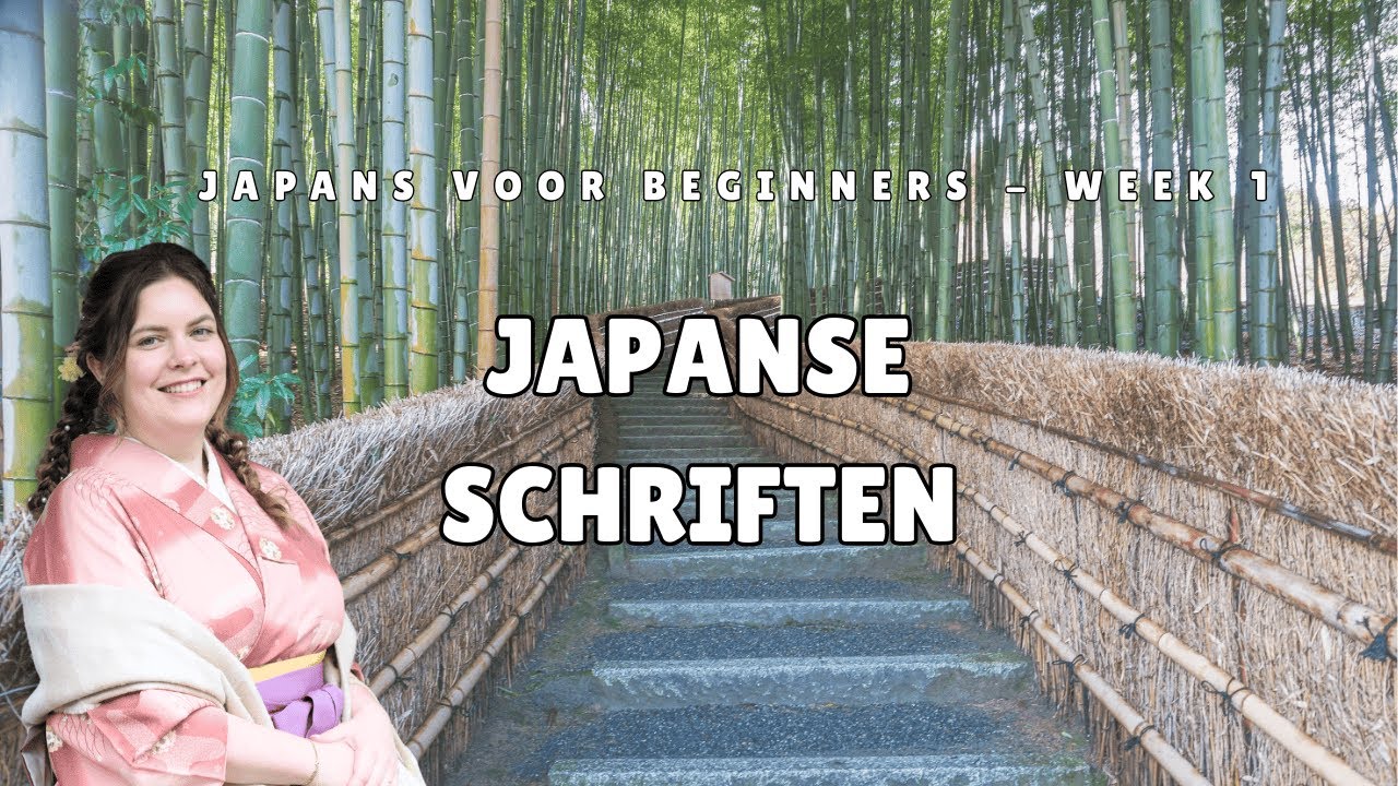 Japans voor Beginners – Week 1: De Japanse Schriften