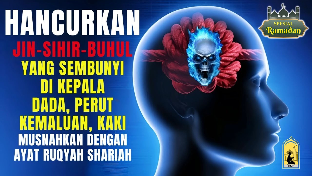 RUQYAH Untuk Sakit Kepala dan Seluruh Bagian Badan Paling Ampuh