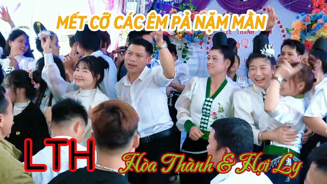 nhạc sàn đám cưới LTH Hòa thành & hợi Ly bản nặm mằn cũ xã huổi một@nhipdieutv