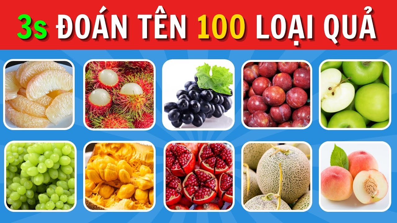 Đoán Tên 100 Loại Trái Cây Trong 3 Giây – Bạn Có Là 'Thánh Hoa Quả'? | Câu đố vui