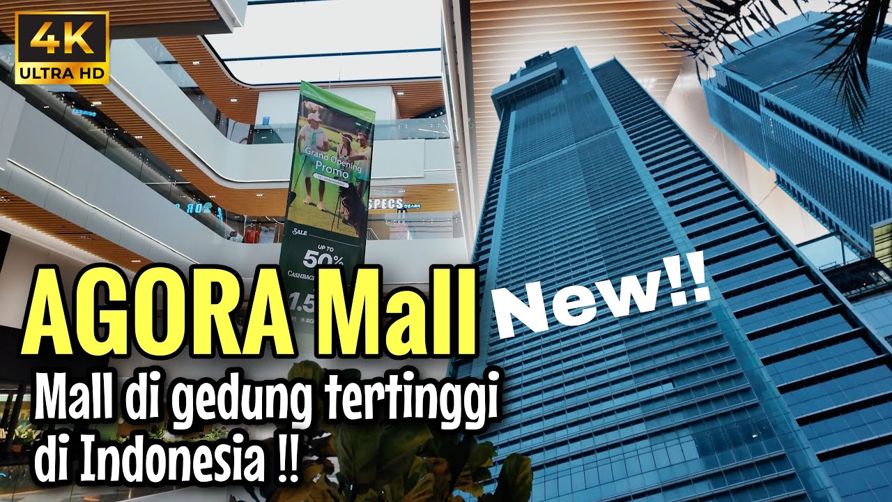 AGORA MALL‼️ Pusat Perbelanjaan di Gedung Tertinggi di Indonesia | Walking Around