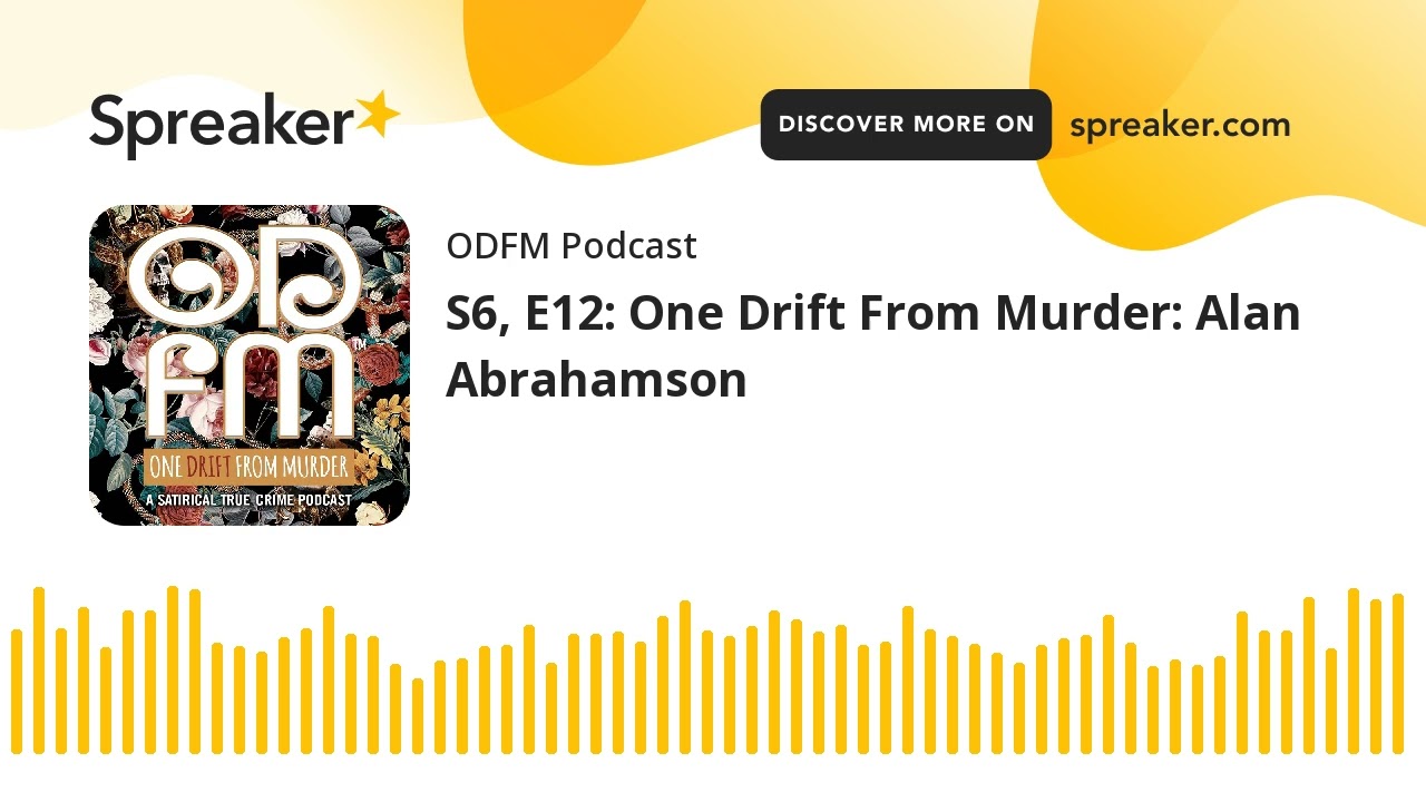 S6, E12: One Drift From Murder: Alan Abrahamson