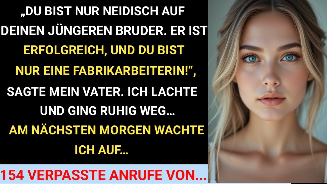 Mein Vater nannte mich eine Versagerin, bis ihr Goldjunge alles verloren hatte - jetzt brauchen sie