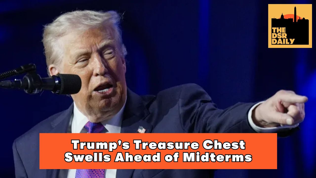 2/5: Trump's Treasure Chest Swells Ahead of Midterms