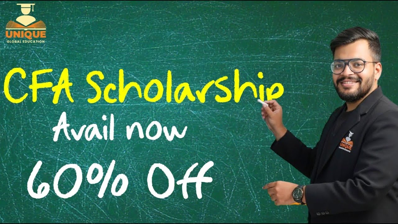 CFA Scholarship 2026 Explained | Unique Global Education
